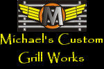 Michael's Custom Grill Works